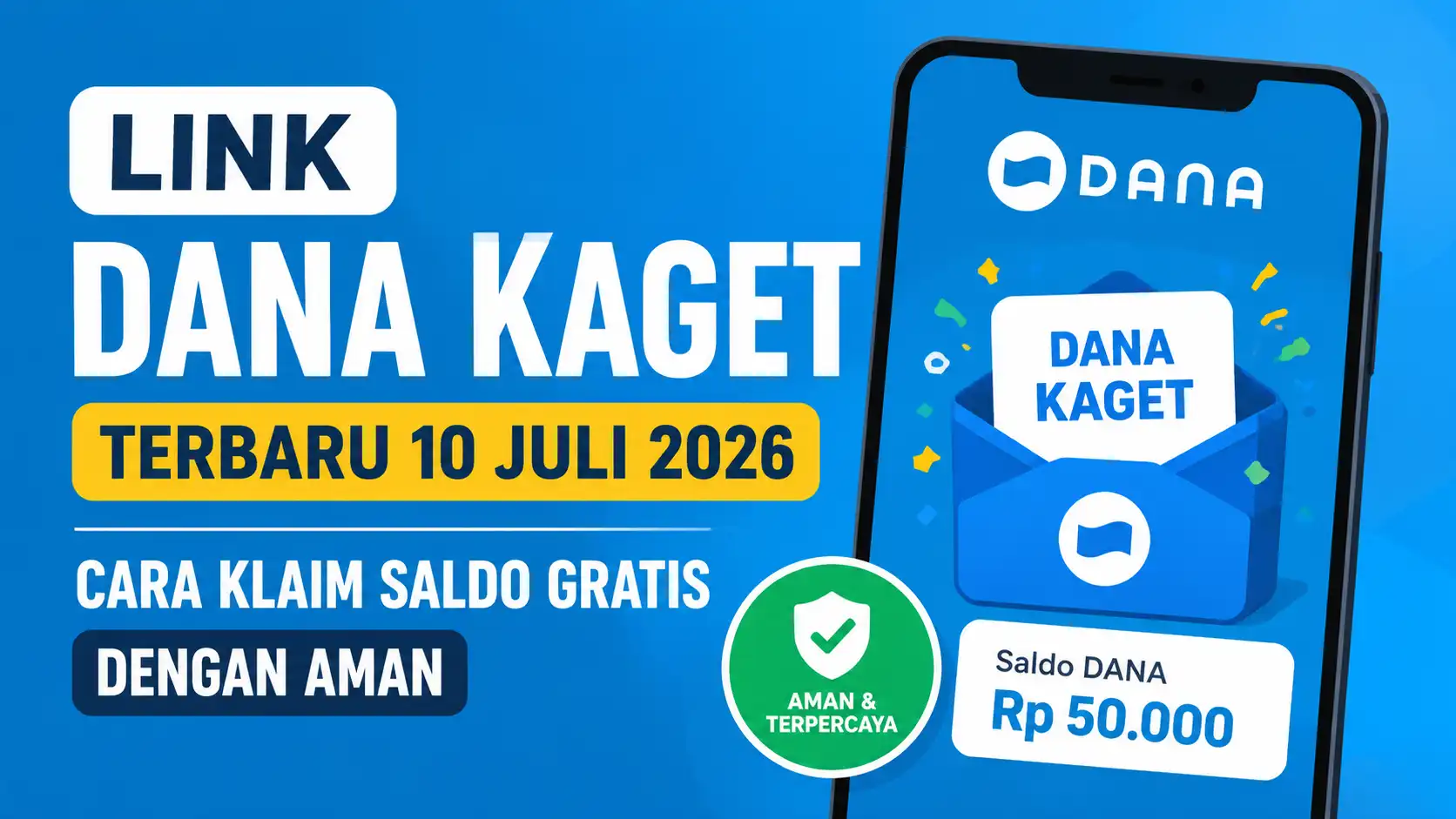 Link DANA Kaget Terbaru 10 Juli 2026, Begini Cara Klaim Saldo Gratis dengan Aman