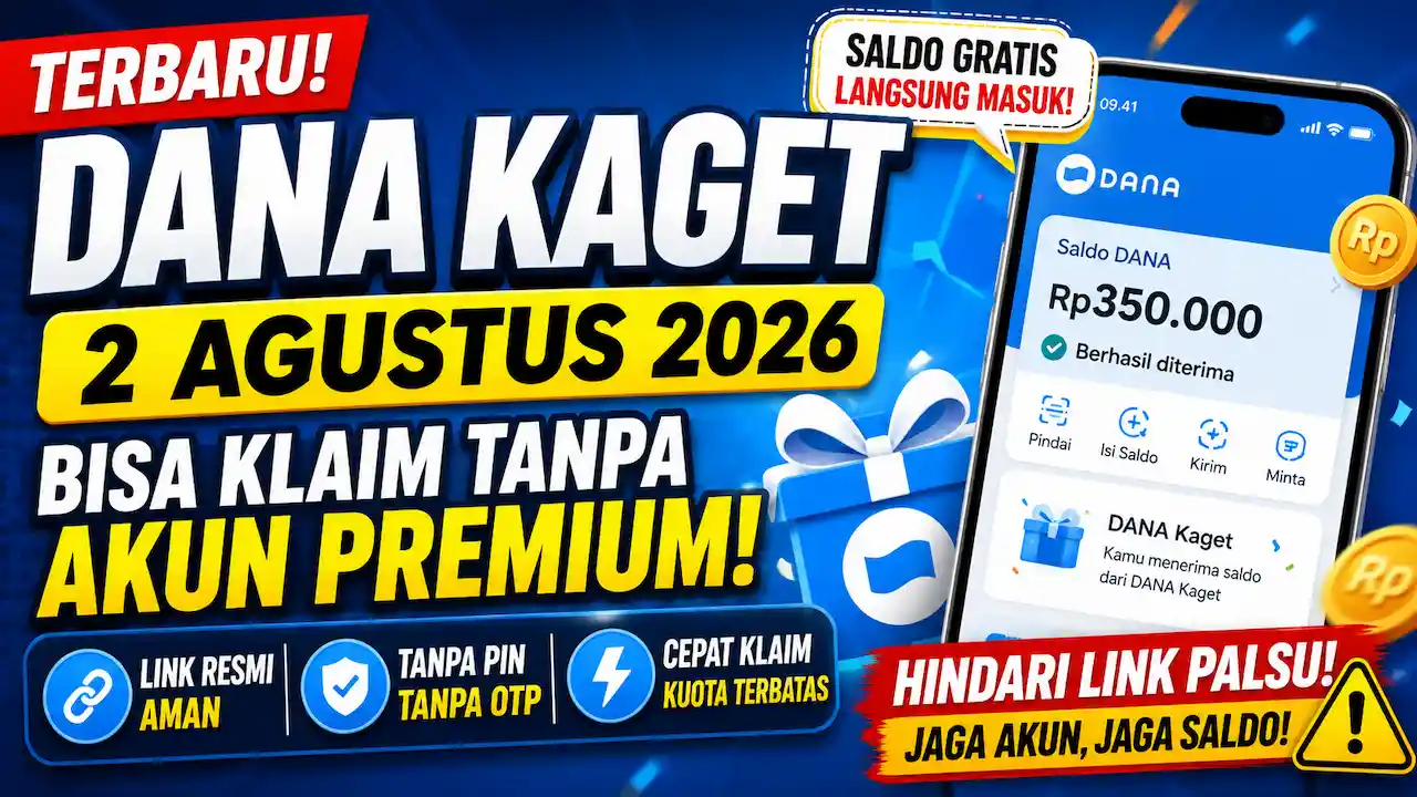 Klaim Link DANA Kaget 2 Agustus 2026 Tanpa Upgrade Akun Premium