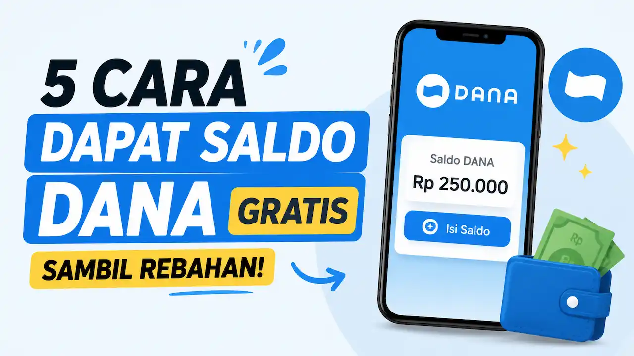 Cara Dapat Saldo DANA Gratis Sambil Rebahan, Ini 5 Cara yang Layak Dicoba