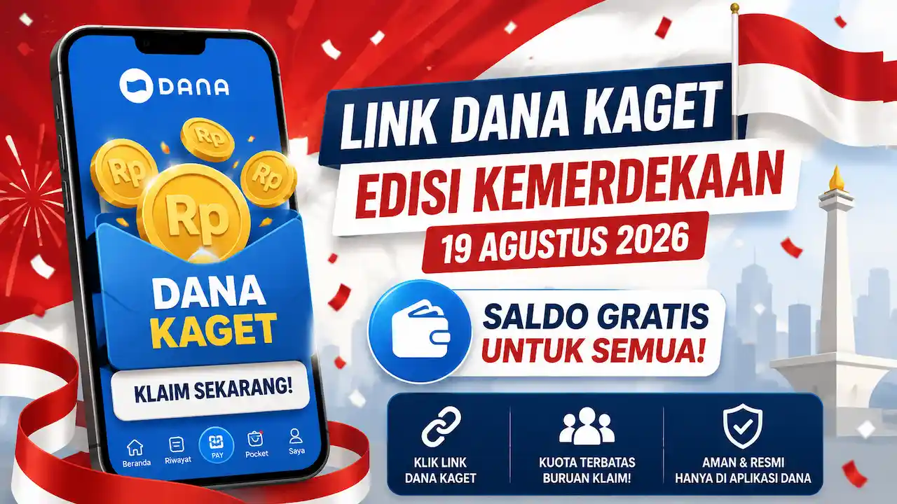 Link DANA Kaget 19 Agustus 2026, Berburu Saldo Gratis di Momen HUT RI ke-81
