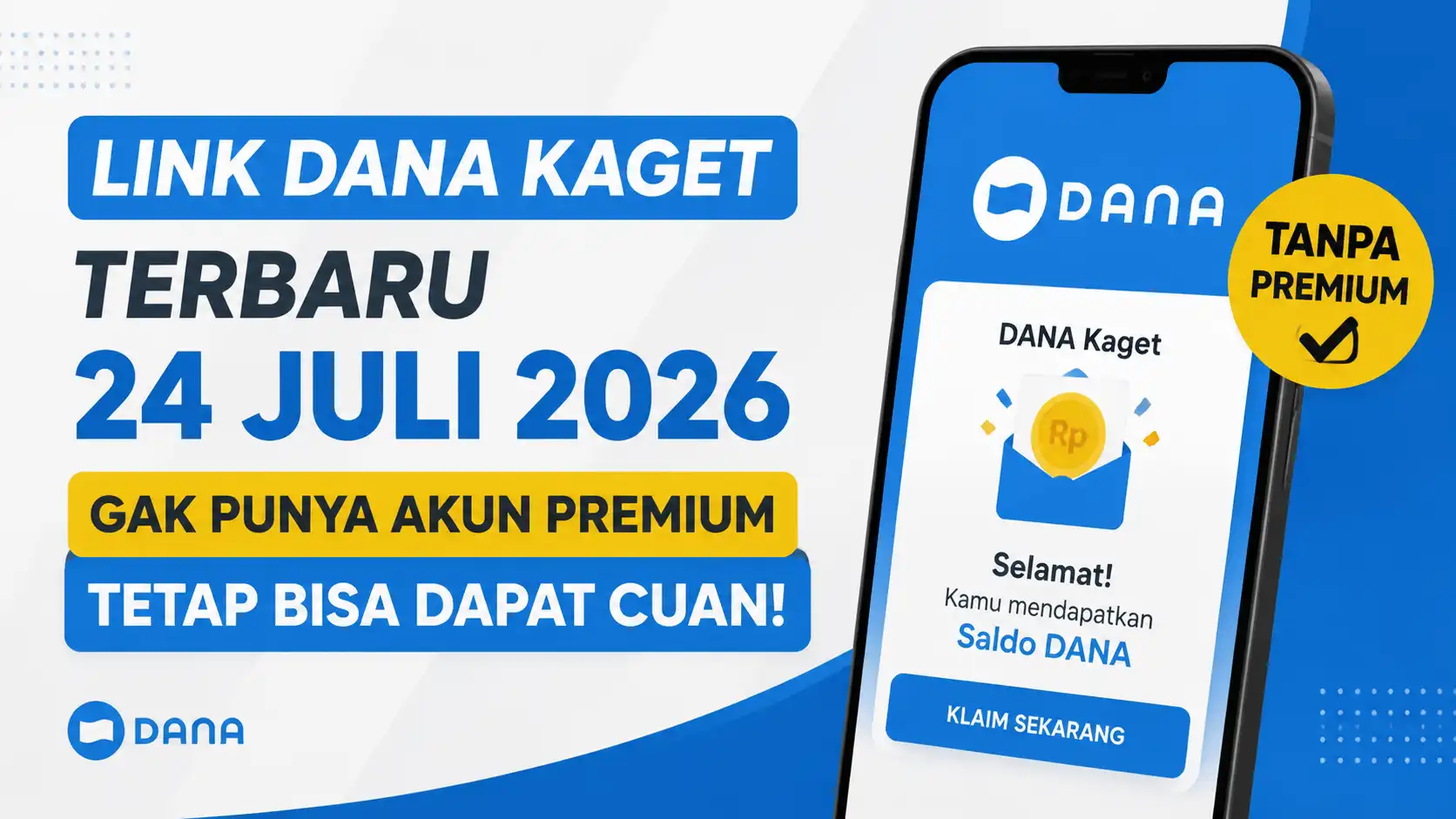 Link DANA Kaget Terbaru 24 Juli 2026, Gak Punya Akun Premium Tetap Bisa Dapat Cuan