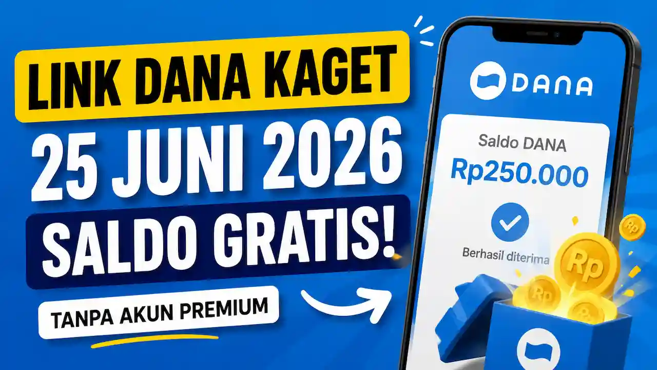 Akun Reguler Bisa Klaim DANA Kaget 25 Juni 2026, Buruan Sebelum Kehabisan!