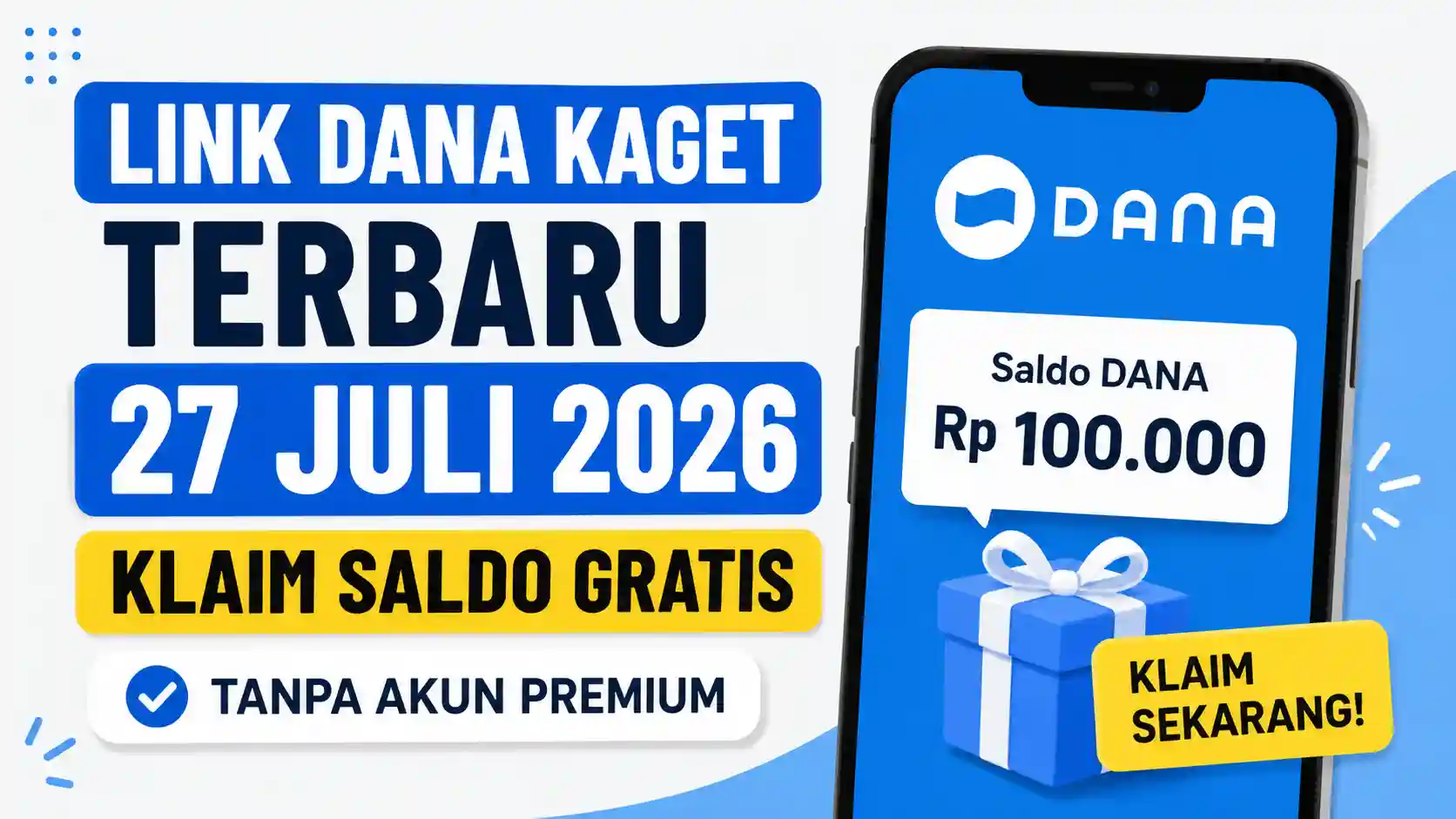 Link DANA Kaget Terbaru 27 Juli 2026, Klaim Saldo Gratis Tanpa Harus Akun Premium