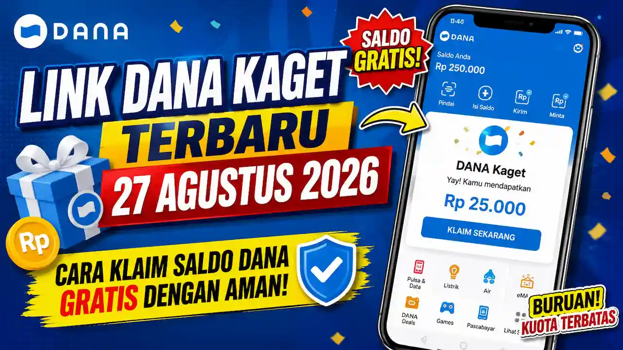 Link DANA Kaget Terbaru 27 Agustus 2026, Cara Klaim Saldo DANA Gratis dengan Aman