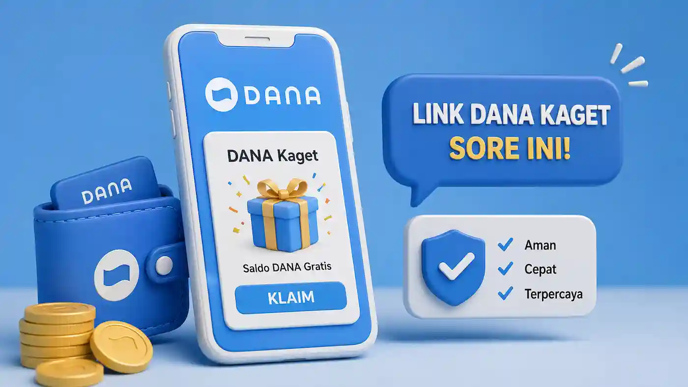 Link DANA Kaget Sore Ini, Cara Klaim Saldo Gratis Tanpa Upgrade Premium