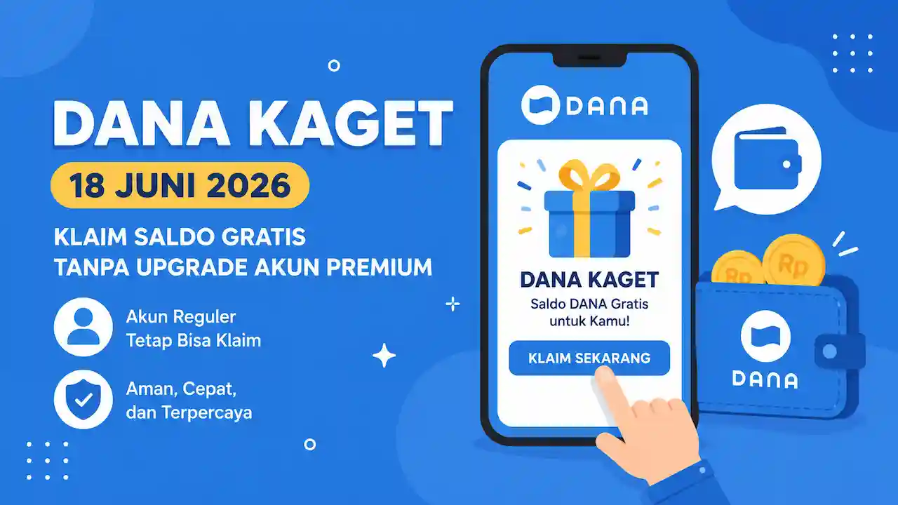 Link DANA Kaget Terbaru 18 Juni 2026, Klaim Hanya dengan Akun Reguler