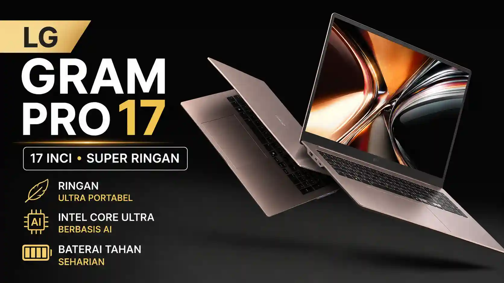 LG Gram Pro 17 Hadir dengan Intel Core Ultra dan Bobot Ultra Ringan
