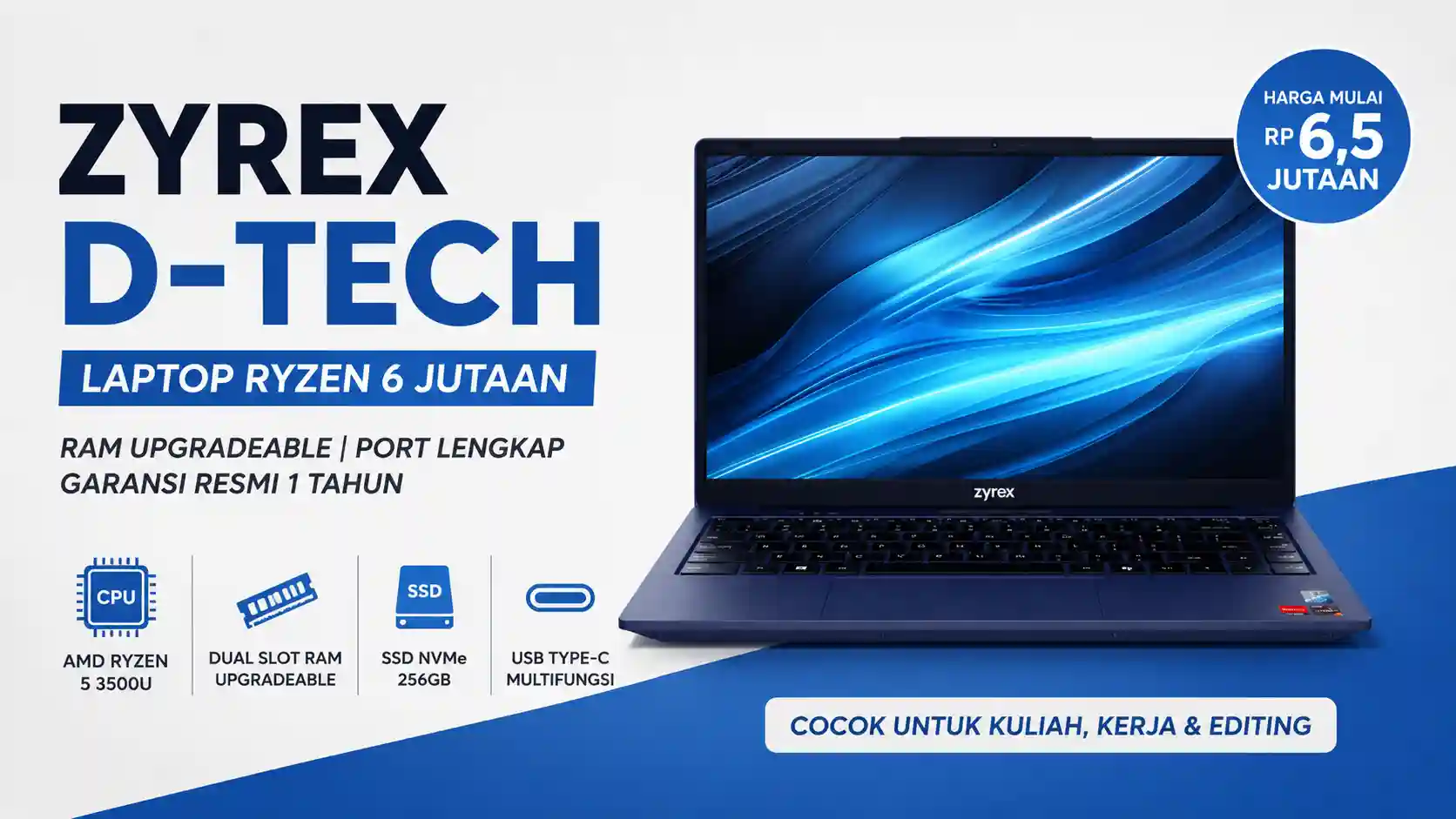 Zyrex D-Tech Rp6,5 Jutaan, Laptop Ryzen dengan RAM Upgradeable dan Port Lengkap