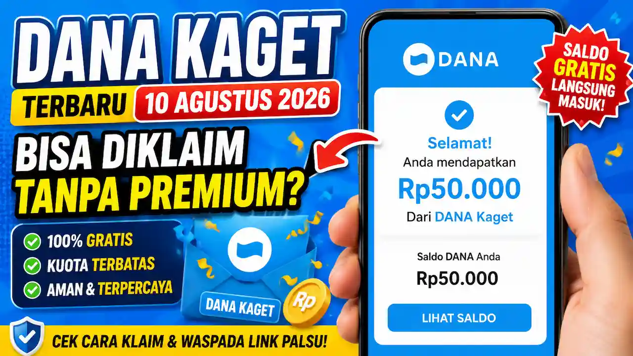 DANA Kaget Terbaru 10 Agustus 2026: Begini Cara Klaim Saldo Gratis yang Aman