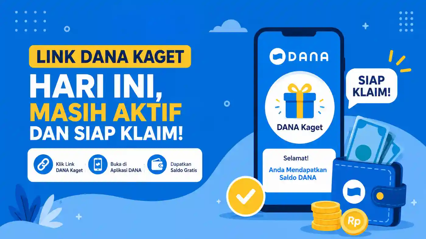 Link DANA Kaget Hari Ini, Masih Aktif dan Siap Klaim