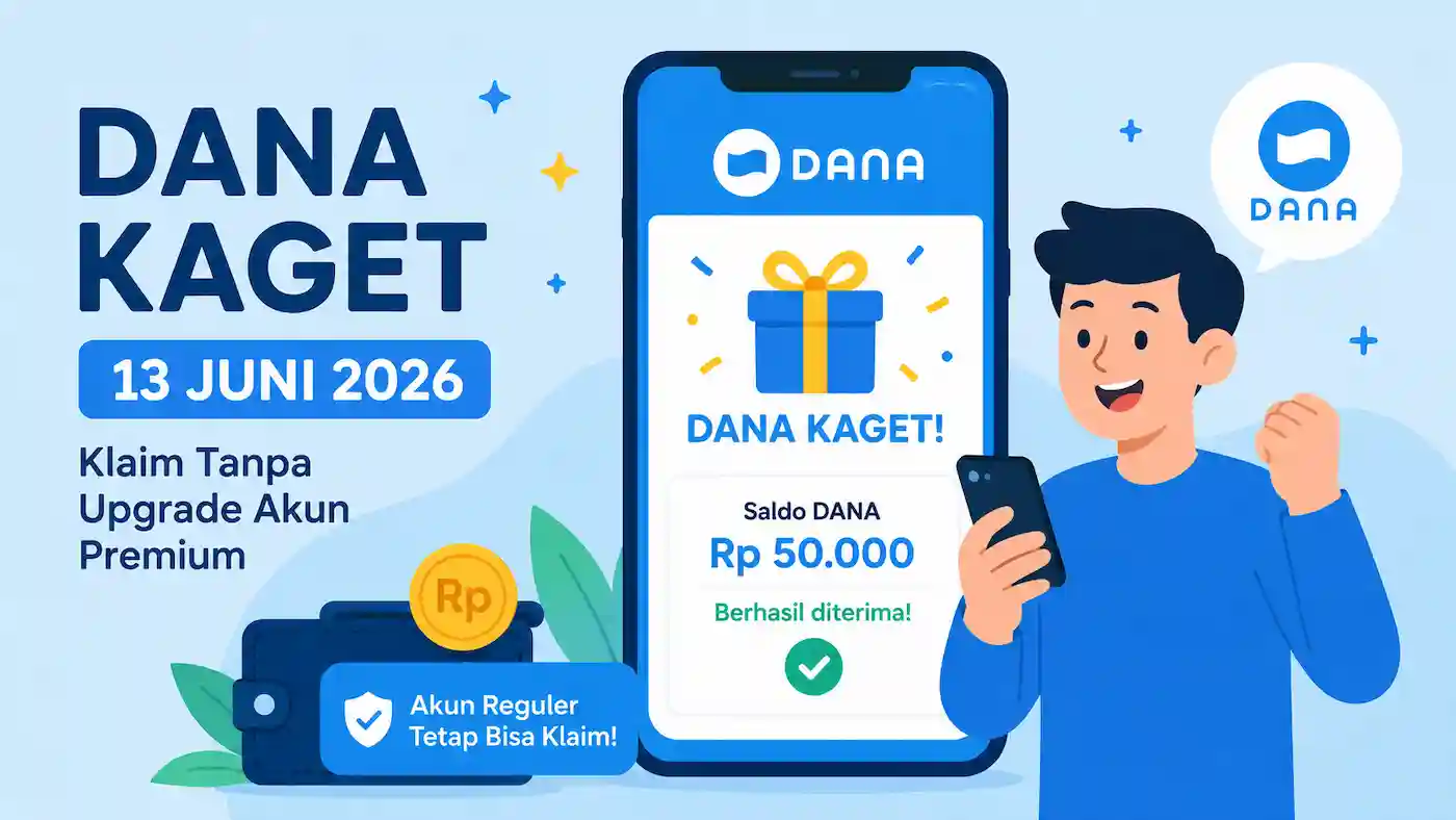 Link DANA Kaget Sabtu 13 Juni 2026, Bisa Diklaim Tanpa Upgrade Akun Premium