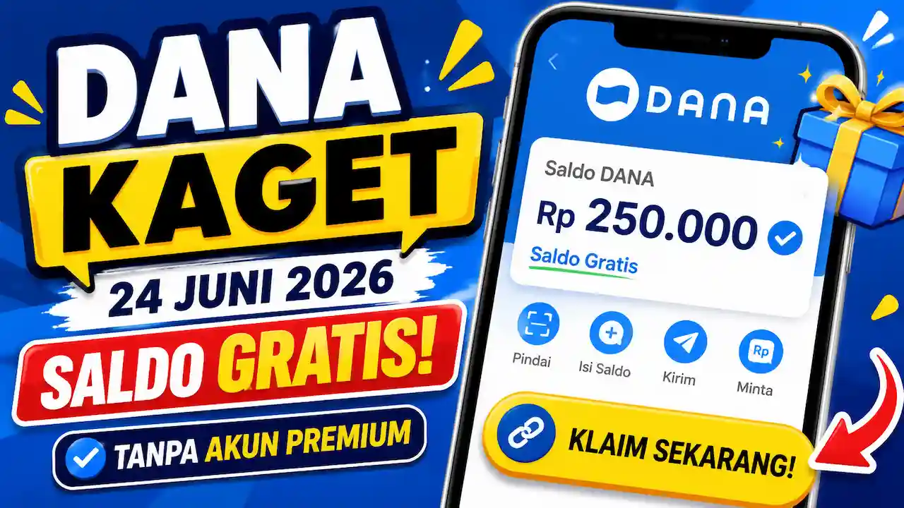 Klaim Tanpa Upgrade Akun! Link DANA Kaget Terbaru 24 Juni 2026
