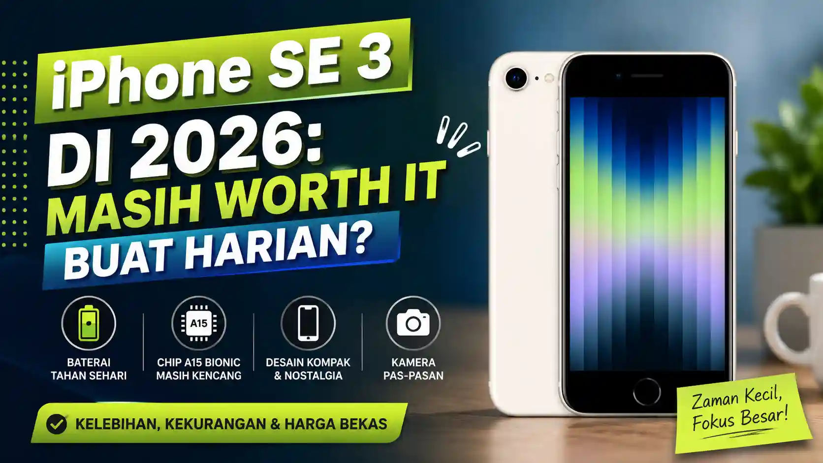 iPhone SE 3 di 2026 Masih Worth It? Ini Kelebihan dan Kekurangannya