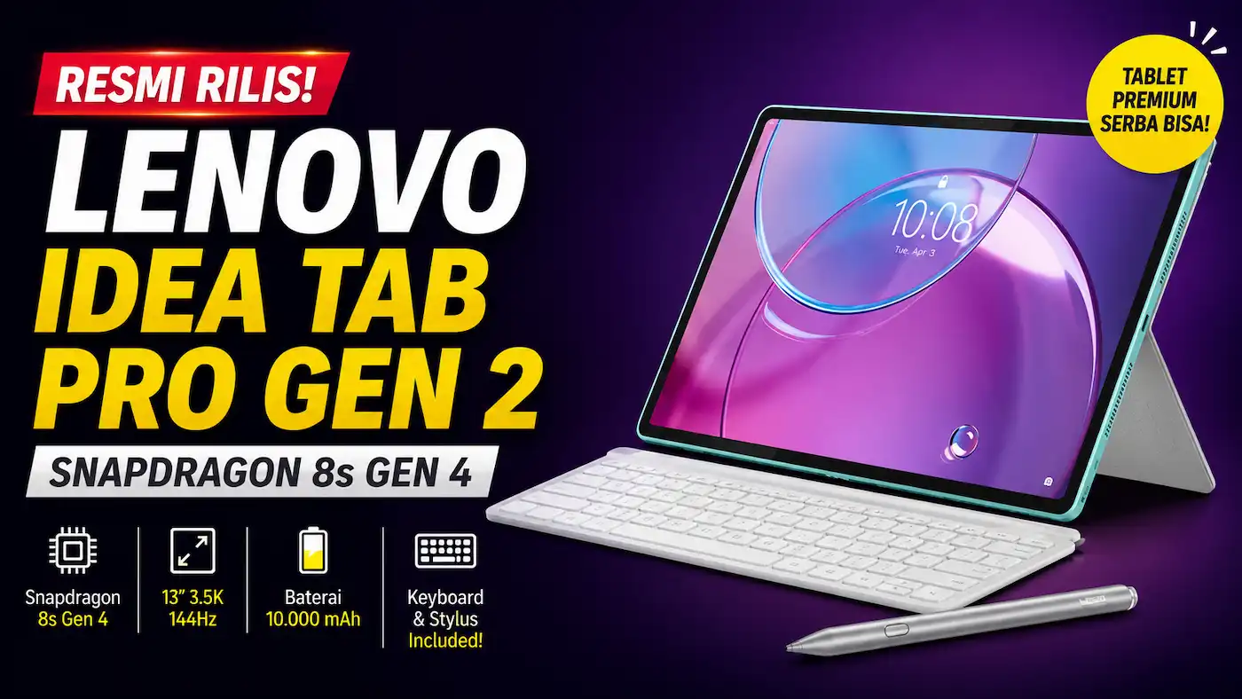 Spesifikasi Lenovo Idea Tab Pro Gen 2, Tablet Premium dengan Snapdragon 8s Gen 4