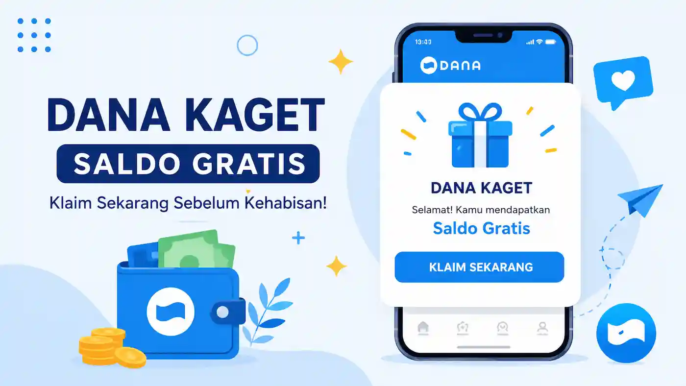 Link DANA Kaget Hari Ini untuk Semua Jenis Akun, Klaim Saldo Gratis Sebelum Kuota Habis