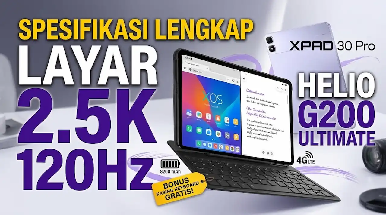Spesifikasi Lengkap Infinix XPAD 30 Pro: Chipset Helio G200 Layar 2.5K