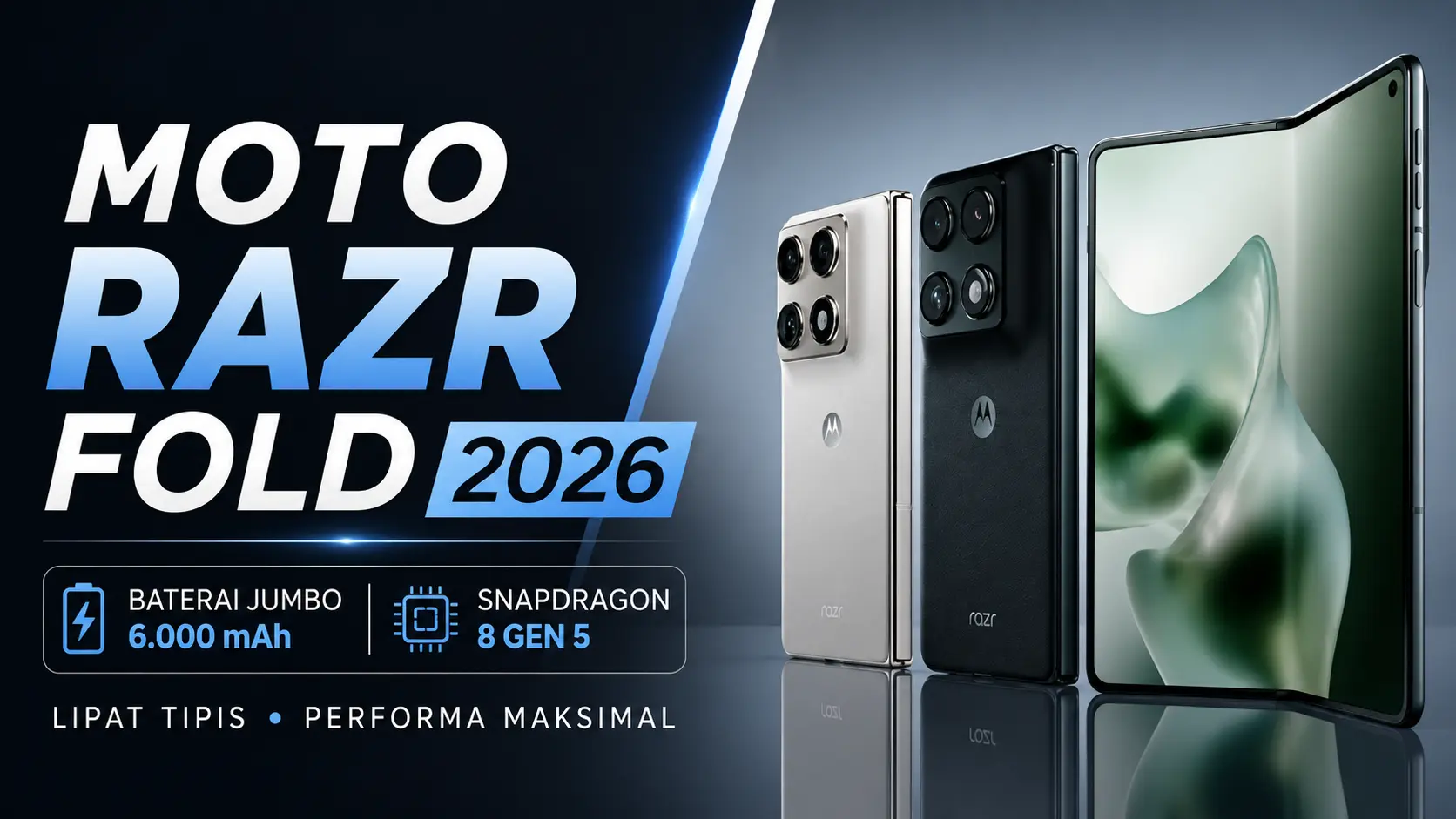 Motorola Moto Razr Fold 2026, HP Lipat Tipis dengan Baterai 6.000 mAh dan Snapdragon 8 Gen 5