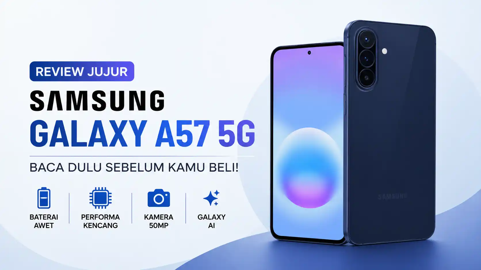 Harga Turun Drastis, Baca Dulu Sebelum Beli Samsung Galaxy A57 5G