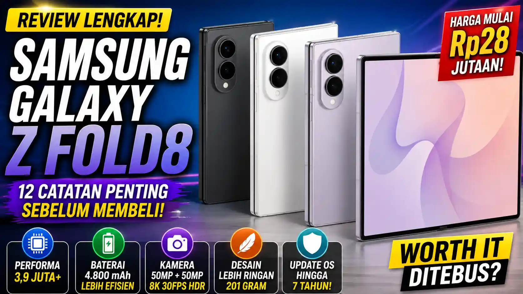 12 Fakta Samsung Galaxy Z Fold8, Masih Layak Dibeli di Harga Rp28 Juta?